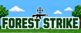 Forest Strike